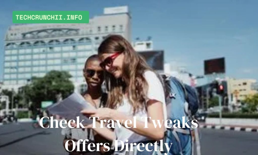 Check Travel Tweaks Offers Directly