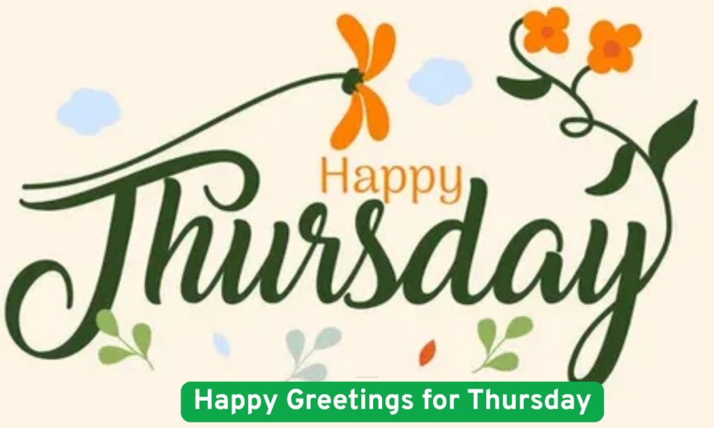 Happy Greetings for Thursday