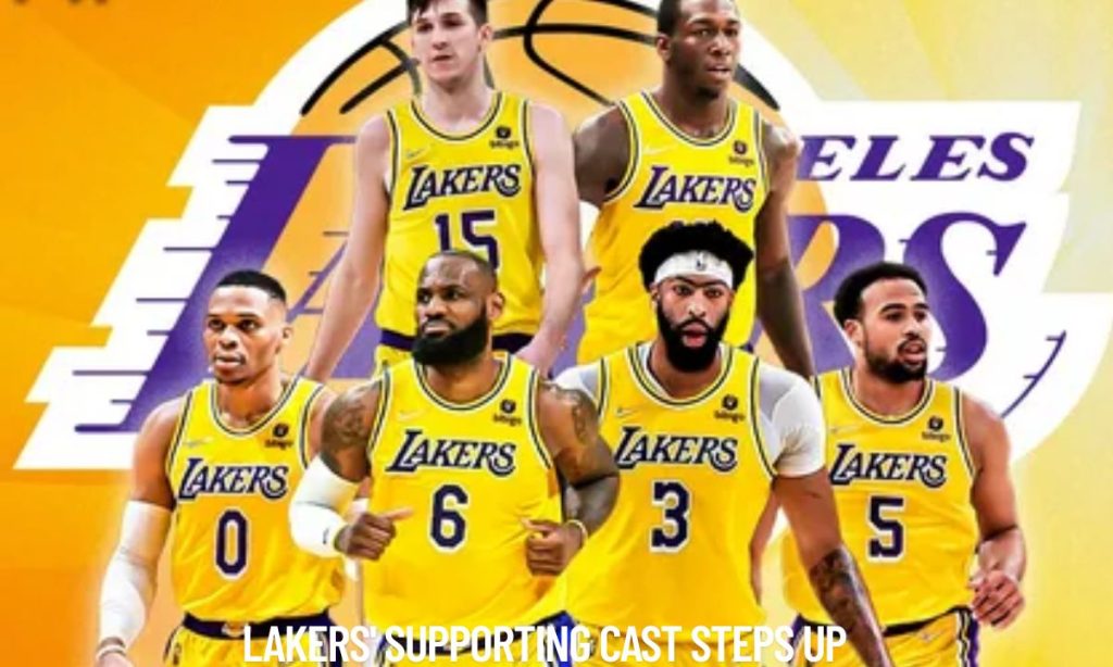 Lakers' Supporting Cast Steps Up