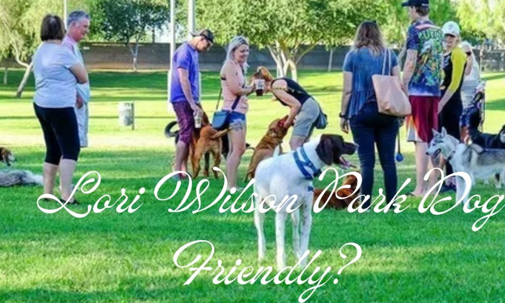 Lori Wilson Park Dog Friendly?