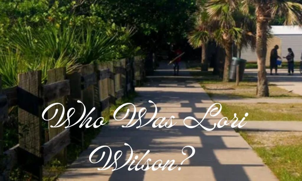 Who Was Lori Wilson?